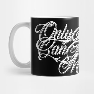 Only Dad Can Judge Me Mug